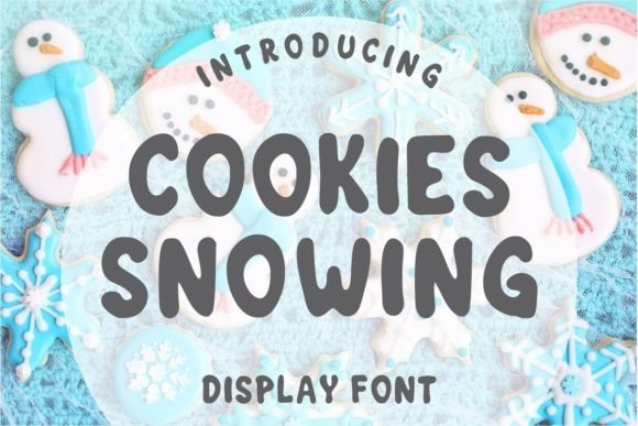 Cookies Snowing: The Perfect Display Font for Kid-Friendly Branding