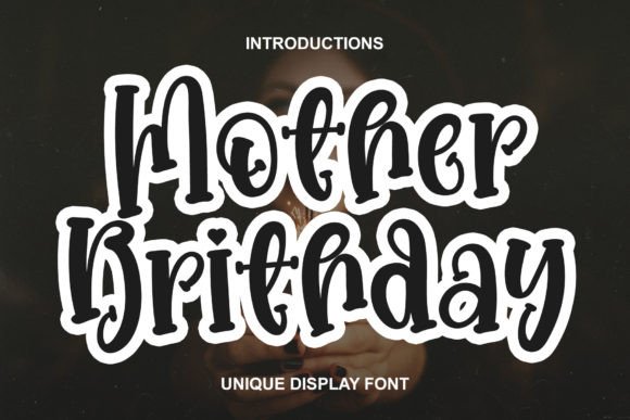 Mother Brithday: The Festive Typeface for Holiday Campaigns