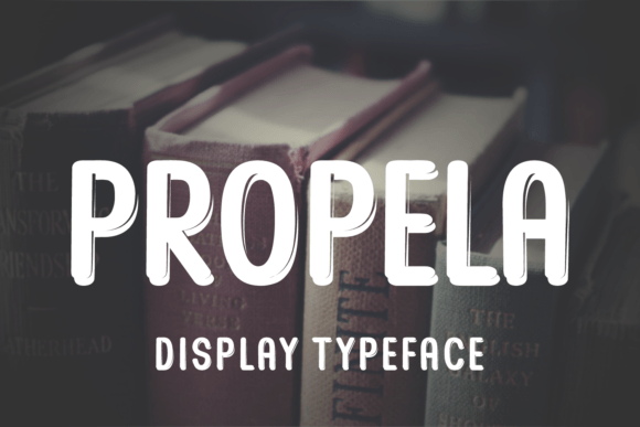 Propela: A Modern Display Typeface for Bold Editorial Design