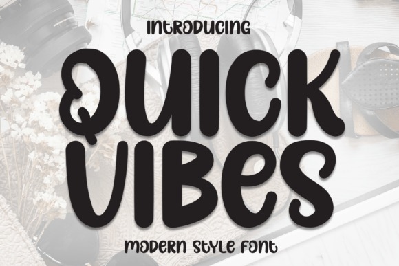Quick Vibes: The Perfect Display Font for Handmade Shop Branding